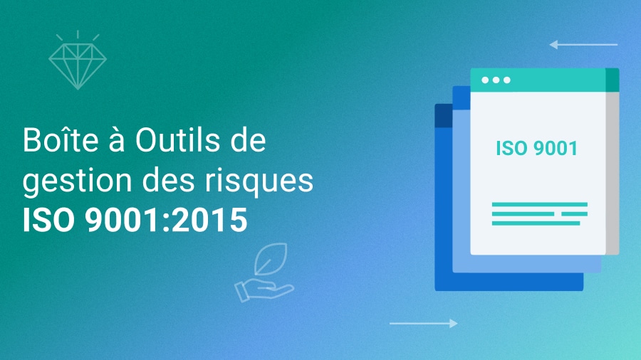 Boîte à Outils de gestion des risques ISO 9001:2015 - 9001Academy