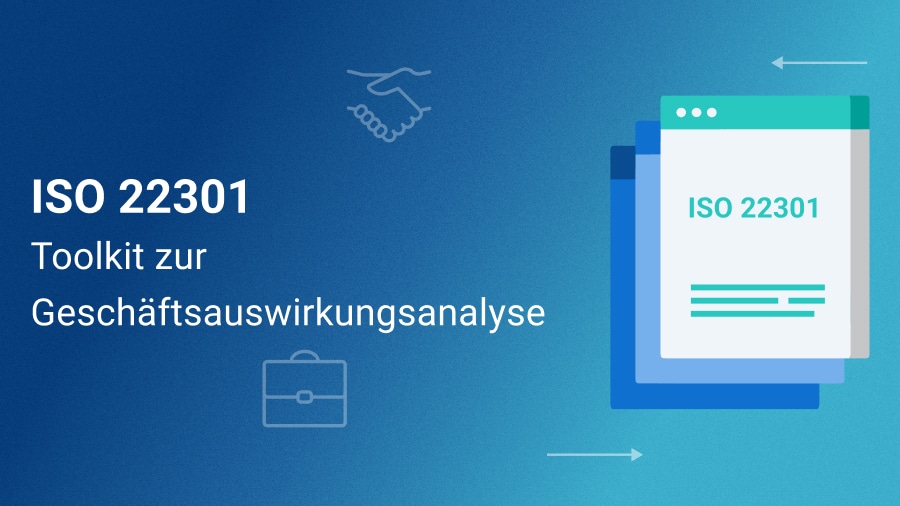 ISO 22301 Dokumentations-Toolkit zur Geschäfts-auswirkungs-analyse - 27001Academy