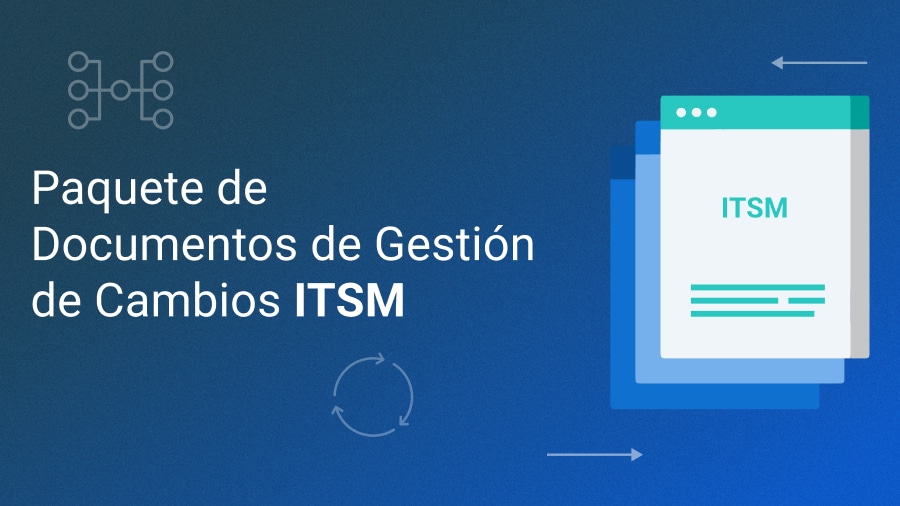 Paquete de Documentos sobre Gestión de Cambios ITSM - 20000Academy